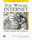 Imagen de archivo de Whole Internet: User's Guide and Catalog - Academic Edition (Nutshell Handbook) a la venta por HPB-Red