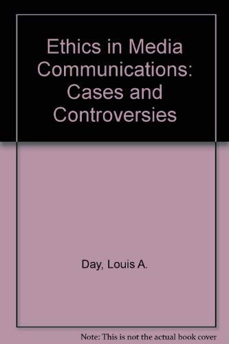 Stock image for Ethics in Media Communications: Cases and Controversies for sale by ThriftBooks-Atlanta