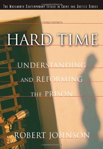 Beispielbild fr Hard Time : Understanding and Reforming the Prison zum Verkauf von Better World Books