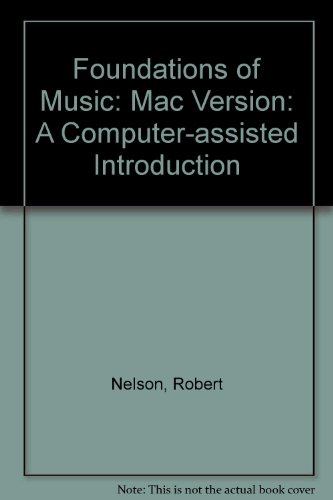 9780534507411: Mac Version (Foundations of Music: A Computer-assisted Introduction)