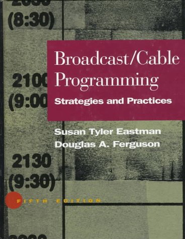 Imagen de archivo de Broadcast/Cable Programming: Strategies and Practices a la venta por Wonder Book