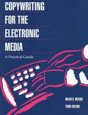 Stock image for Copywriting for the Electronic Media : A Practical Guide for sale by Better World Books