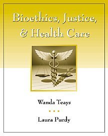 Beispielbild fr Bioethics, Justice, and Health Care zum Verkauf von Wonder Book