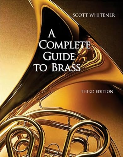 9780534509880: A Complete Guide to Brass: Instruments and Technique (with CD-ROM)