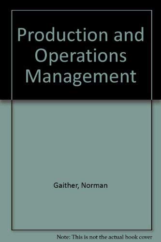 Production and Operations Management (9780534510008) by Gaither, Norman