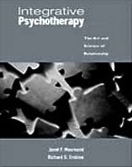 Beispielbild fr Integrative Psychotherapy : The Art and Science of Relationship zum Verkauf von Better World Books