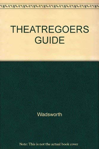 Stock image for THEATREGOERS GUIDE for sale by Ergodebooks