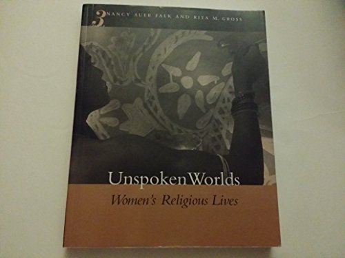 Stock image for Unspoken Worlds: Womens Religious Lives for sale by Goodwill of Colorado