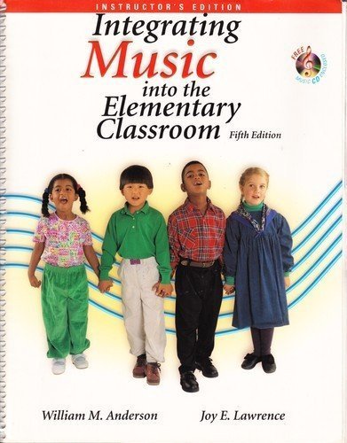 9780534517526: Integrating Music Into The Elementary Classroom