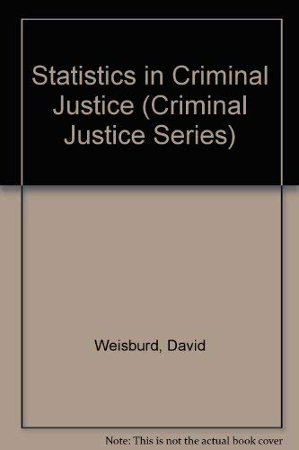 Stock image for Statistics in Criminal Justice (Criminal Justice Series) for sale by BookHolders