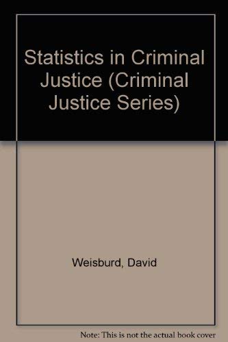 9780534518424: Statistics in Criminal Justice (Criminal Justice Series)