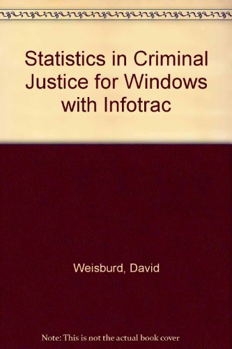 Stock image for Statistics in Criminal Justice for Windows (with InfoTrac) for sale by The Book Cellar, LLC