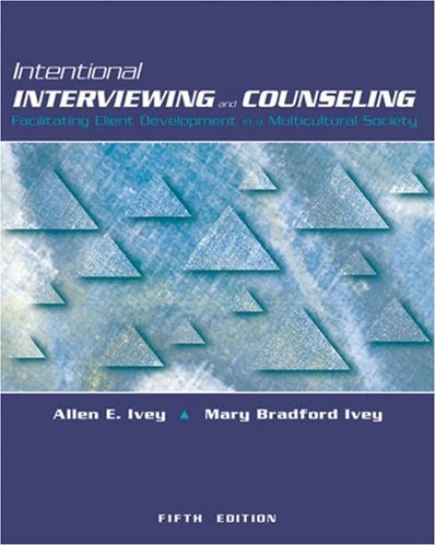 Imagen de archivo de Intentional Interviewing and Counseling : Facilitating Client Development in a Multicultural Society a la venta por Better World Books