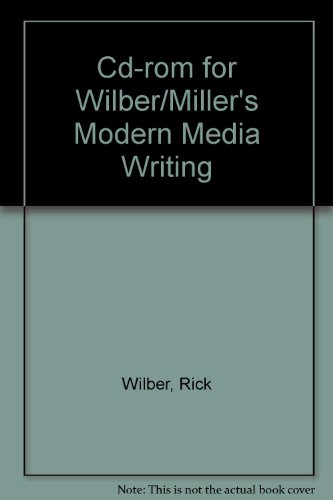 CD-ROM for Wilber/Miller's Modern Media Writing (9780534520489) by Wilber, Rick; Miller, Randy