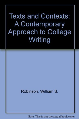 Stock image for Texts and Contexts: A Contemporary Approach to College Writing for sale by Bookmonger.Ltd