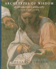 Beispielbild fr Archetypes of Wisdom: An Introduction to Philosophy zum Verkauf von Books of the Smoky Mountains