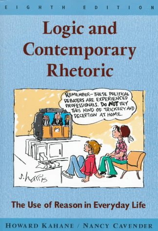 Beispielbild fr Logic and Contemporary Rhetoric : The Use of Reason in Everyday Life zum Verkauf von Better World Books