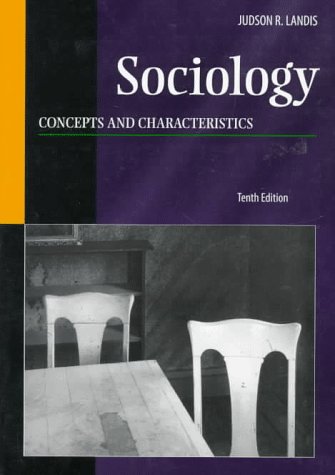 Sociology: Concepts and Characteristics (9780534525606) by Landis, Judson R.