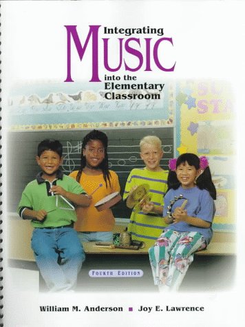 9780534525965: Integrating Music into the Elementary Classroom