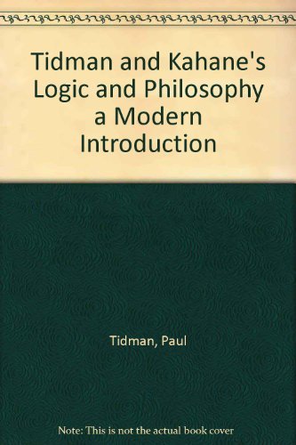9780534526153: Tidman and Kahane's Logic and Philosophy a Modern Introduction