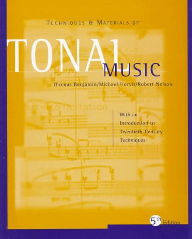 9780534526238: Techniques and Materials of Tonal Music: with an Introduction to Twentieth-century Techniques