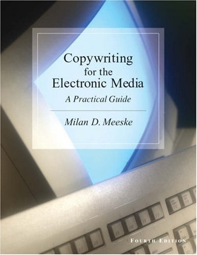 9780534526603: Copywriting for the Electronic Media: A Practical Guide