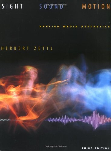 Beispielbild fr Sight, Sound, Motion : Applied Media Aesthetics zum Verkauf von Better World Books