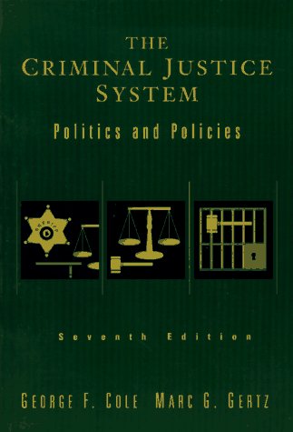 Stock image for Criminal Justice Systems : Politics and Policies for sale by Better World Books: West