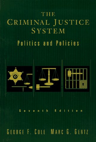 9780534527082: Criminal Justice Systems: Politics and Policies