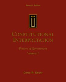 Stock image for Constitutional Interpretation: Power of Government, Volume I for sale by ThriftBooks-Atlanta