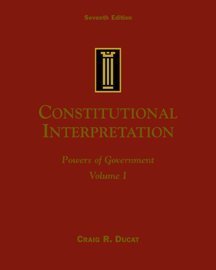 9780534527136: Constitutional Interpretation: Power of Government, Volume I