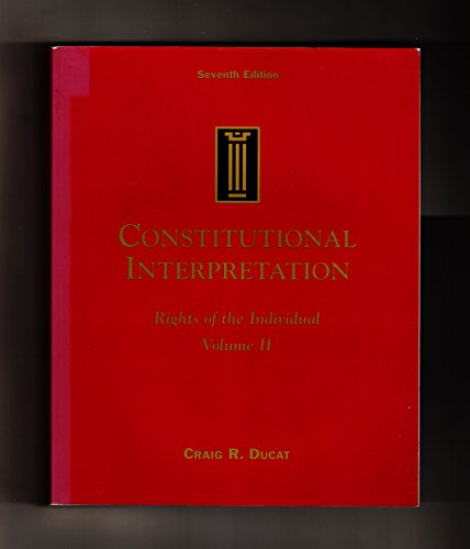 Stock image for Constitutional Interpretation: Rights of the Individual, Volume II for sale by Phatpocket Limited
