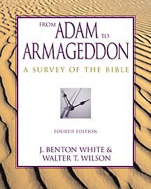 Beispielbild fr From Adam to Armageddon: Survey of the Bible zum Verkauf von Once Upon A Time Books