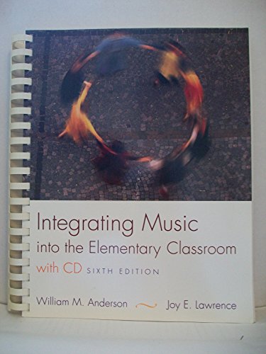 Beispielbild fr Integrating Music Into the Elementary Classroom [With CD (Audio)] zum Verkauf von ThriftBooks-Dallas