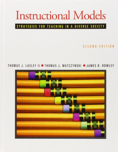 Beispielbild fr Instructional Models : Strategies for Teaching in a Diverse Society zum Verkauf von Better World Books