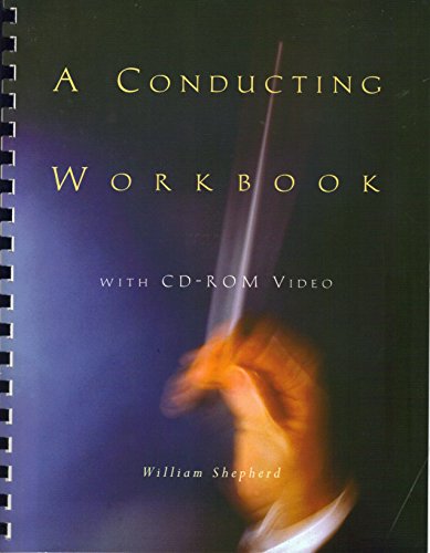 A Conducting Workbook (with CD-ROM Video)