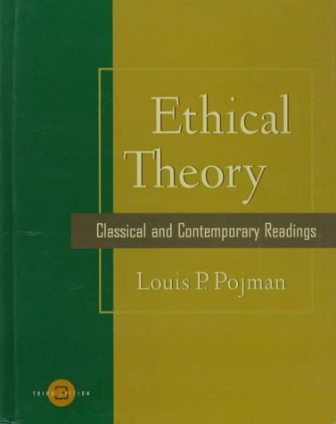 9780534529611: Ethical Theory: Classical and Contemporary Readings