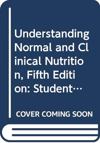 Imagen de archivo de Understanding Normal and Clinical Nutrition, Fifth Edition: Student Study Guide : Also Accompanies Understanding Clinical Nutrition, Second Edition a la venta por HPB-Red