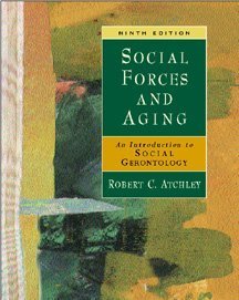 Beispielbild fr Social Forces and Aging: An Introduction to Social Gerontology zum Verkauf von Wonder Book
