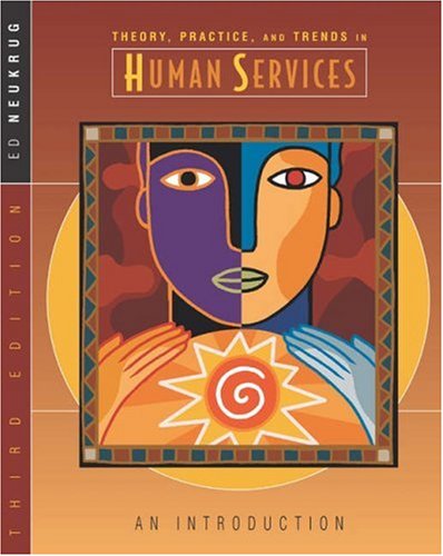 Beispielbild fr Theory, Practice, and Trends in Human Services: An Introduction zum Verkauf von ThriftBooks-Atlanta