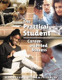 Practical Student: Career-Oriented Success - Dansby, S. Kelly,Williams, Brian K.,Wahlstrom, Carl M.