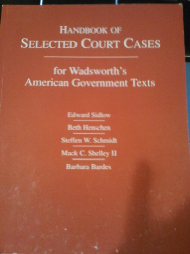 9780534536138: Handbook of Selected Court Cases to Accompany Wadsworth's American Government Texts