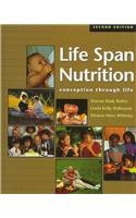 Imagen de archivo de Life-Span Nutrition: Conception Through Life (with InfoTrac) a la venta por HPB-Red