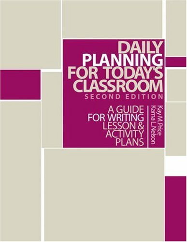 Imagen de archivo de Daily Planning for Today's Classroom: A Guide to Writing Lesson and Activity Plans a la venta por SecondSale