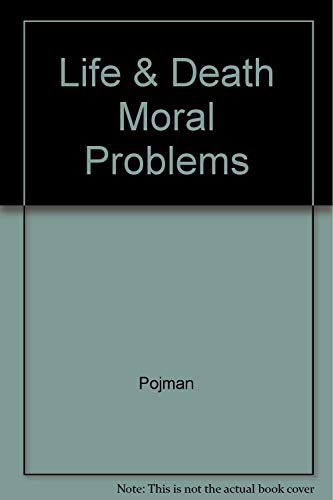 9780534542580: Life & Death Moral Problems