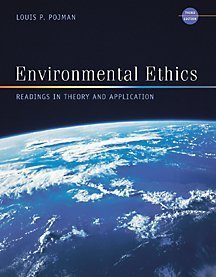 9780534543716: Environmental Ethics: Readings in Theory and Application