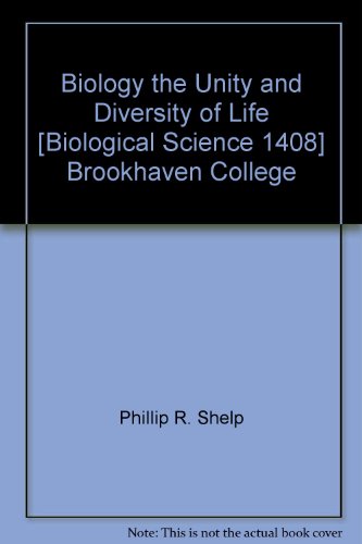 Stock image for Biology the Unity and Diversity of Life [Biological Science 1408] Brookhaven College for sale by HPB Inc.