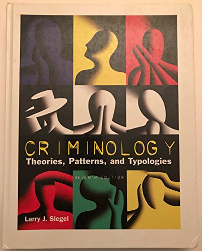 9780534545154: Criminology : Theories, Patterns and Typologies