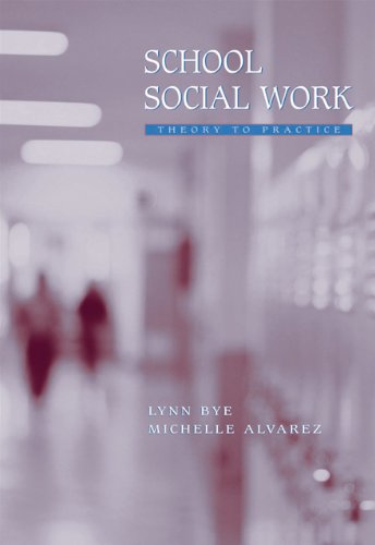 Stock image for School Social Work: Theory to Practice for sale by ThriftBooks-Atlanta