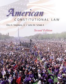 American Constitutional Law (9780534549459) by Stephens, Jr. Otis H.; Scheb, II John M.